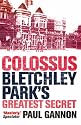 Colossus: Bletchley Park's Greatest Secret