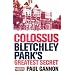 Colossus: Bletchley Park's Greatest Secret