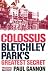 Colossus: Bletchley Park's Greatest Secret