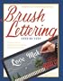 Brush Lettering: Step by Step