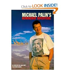 Michael Palin's Hemingway's Adventure