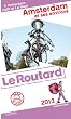 Guide du Routard Amsterdam et ses environs 2013