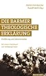 Die Barmer Theologische Erkl�rung: Einf�hrung und Dokumentation