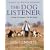 The Dog Listener