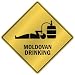 ONLY " MOLDOVAN DRINKING " CROSSING SIGN COUNTRY MOLDOVA