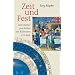 Zeit und Fest: Eine Kulturgeschichte des Kalenders