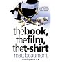 The Book, the Film, the T-shirt