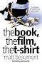 The Book, the Film, the T-shirt