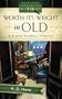 Worth Its Weight In Old: Karen Maxwell Mystery (Heartsong Presents Mysteries)