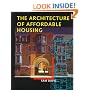 The Architecture of Affordable Housing