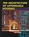 The Architecture of Affordable Housing The Architecture of Affordable Housing
