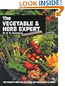The Vegetable & Herb Expert: The world's best-selling book on vegetables & herbs