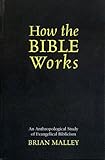 ISBN 9780759106642 product image for How the Bible Works: An Anthropological Study of Evangelical Biblicism (Cognitiv | upcitemdb.com