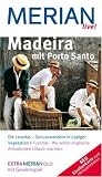 Merian live! Madeira: Die Levadas - Genusswandern in &uuml;ppiger Vegetation - Funchal - Wo schon englische Aristokraten Urlaub machten - Urlaub aktiv - Shopping - Essen & Trinken - Beate Sch&uuml;mann