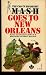 Mash Goes to New Orleans