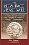 The New Face of Baseball: The One-Hundred-Year Rise and Triumph of Latinos in America's Favorite Sport The New Face of Baseball: The One-Hundred-Year Rise and Triumph of Latinos in America's Favorite Sport