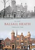 Balsall Heath through time