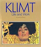 Klimt : Life And Work : With 96 Colour Plates And 35 Drawings In Black-and-white