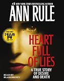 Heart Full of Lies: A True Story of Desire and Death
