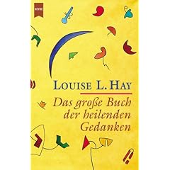 Das grosse Buch der heilenden Gedanken
