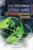 Les 100 meilleurs sites web de téléchargements gratuits