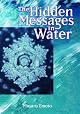 The Hidden Messages in Water