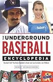 The Underground Baseball Encyclopedia