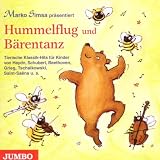 Hummelflug und Bärentanz