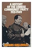 A history of the Chinese Communist Party, 1921-1949