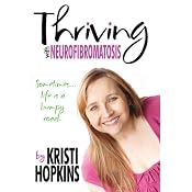 Thriving with Neurofibromatosis | [Kristianne Hopkins]