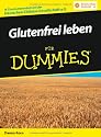 Glutenfrei leben f&uuml;r Dummies