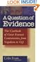 A Question of Evidence: The Casebook of Great Forensic Controversies, from Napoleon to O.J.