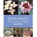 Daphnes: A Practical Guide for Gardeners