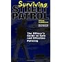 Surviving Street Patrol: The Officer's Guide to Sa&hellip by Steve Albrecht
