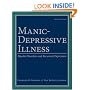 Manic-Depressive Illness: Bipolar Disorders and Recurrent Depression, 2nd Edition