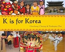 K Is for Korea (World Alphabets) K Is for Korea (World Alphabets)