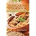 Hungarian Cookbook: Old World Recipes for New World Cooks, Expanded Edition