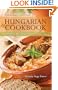 Hungarian Cookbook: Old World Recipes for New World Cooks, Expanded Edition