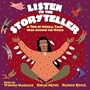 Listen to the Storyteller:  A Trio of Musical Tales from Around the World