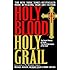 Holy Blood, Holy Grail: The Secret History of Christ & The Shocking Legacy of the Grail