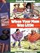 When Your Mum Was Little (Family Memories)