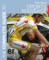 The Complete Guide to Sports Massage (Complete Guide)