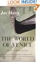 The World of Venice: Revised Edition