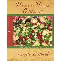 Healthy Vegan Cooking: Recipes from the Middle East