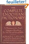 The Complete Enochian Dictionary: A D...