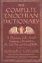 The Complete Enochian Dictionary: A Dictionary of the Angelic Language As Revealed to Dr. John Dee and Edward Kelley