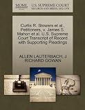Curtis R. Stowers et al., Petitioners, v. James S. Mahon et al. U.S. Supreme Court Transcript of Record with Supporting Pleadings