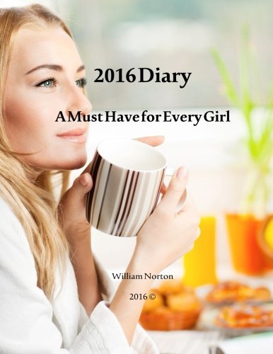 2016 Diary: A Must have Diary for every Girl (Volume 1)