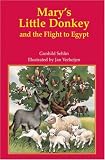 Mary's Little Donkey and the Flight to Egypt (Contemporary Kelpies)