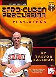 Afro-Cuban Percussion Play-Along Afro-Cuban Percussion Play-Along